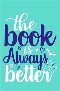 The Book Is Always Better