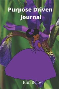 Purpose Driven Journal: The Iris