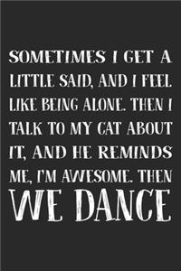 Sometimes I Get A Little Said