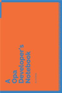 A Opa Developer's Notebook