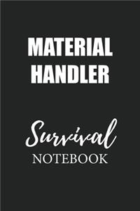 Material Handler Survival Notebook