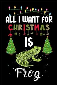 All I Want For Christmas Is Frog