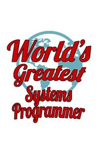 World's Greatest Systems Programmer
