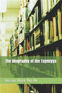 Biography of Ibn Taymiyya