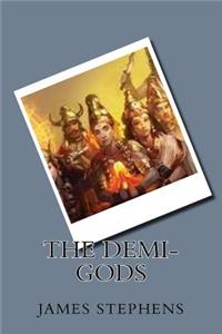 The Demi-Gods