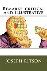 Remarks, critical and illustrative