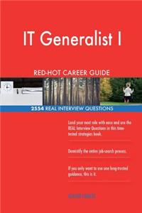 IT Generalist I RED-HOT Career Guide; 2554 REAL Interview Questions