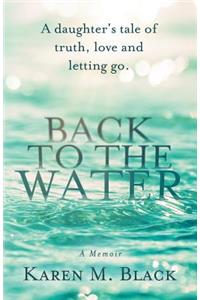 Back to the Water