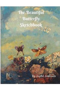 The Beautiful Butterfly Sketchbook