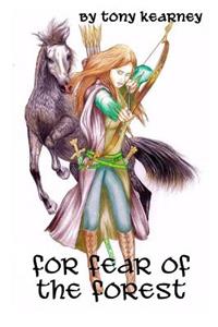 For Fear of the Forest