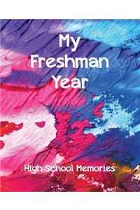 My Freshman Year