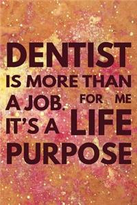 Dentist is More Than a Job