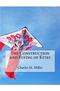 Construction and Flying of Kites