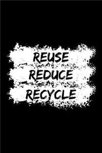 Reuse Reduce Recycle