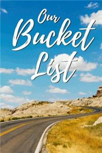 Our Bucket List