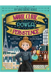 Marie Curie and the Power of Persistence