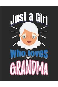 Just A Girl Who Loves Her Grandma