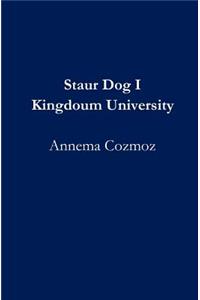 Staur Dog I Kingdoum University