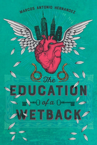 Education of a Wetback