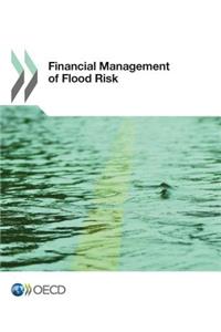 Financial Management of Flood Risks