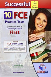 Successful Cambridge FCE - 2015 Edition - Student's Book 10 Complete Practice Tests