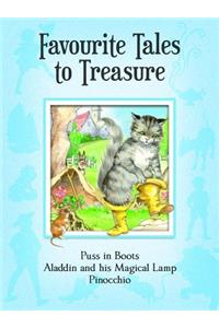 Favourite Tales to Treasure: Puss in Boots, Alladin and His Magic Lamp and Pinocchio