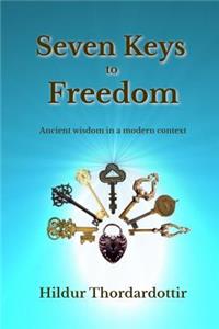 Seven Keys to Freedom