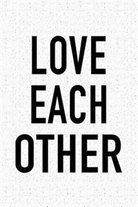 Love Each Other