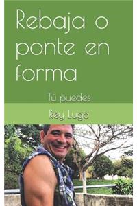 Rebaja O Ponte En Forma
