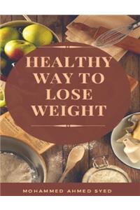 Healthy Way To Lose Weight