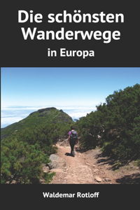 schönsten Wanderwege in Europa