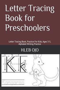 Letter Tracing Book for Preschoolers