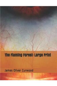 The Flaming Forest
