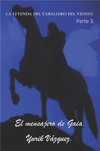 leyenda del caballero del viento.