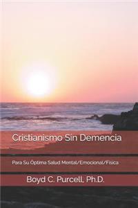 Cristianismo Sin Demencia