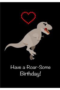 Have a Roar-Some Birthday!