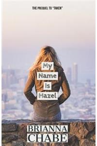 My Name Is Hazel