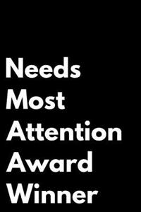 Needs Most Attention Award Winner