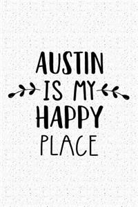 Austin Is My Happy Place