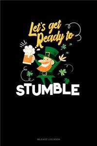 Let's Get Ready to Stumble