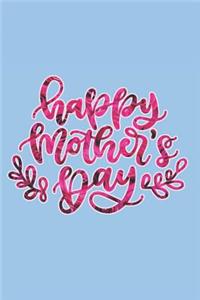 Happy Mother's Day