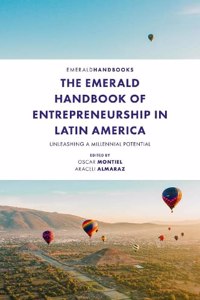 The Emerald Handbook of Entrepreneurship in Latin America