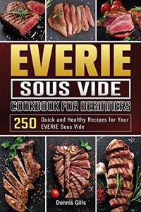 EVERIE Sous Vide Cookbook for Beginners