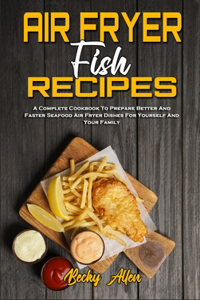 Air Fryer Fish Recipes