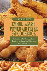 Emeril Lagasse Power Air fryer 360 Cookbook