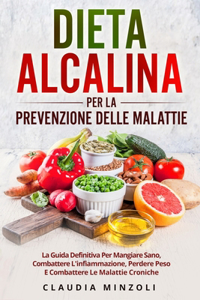 Dieta Alcalina Per La Prevenzione Delle Malattie