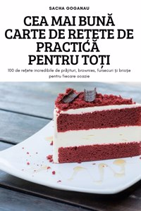 Cea Mai BunA Carte de Re?ete de PracticA Pentru To?i