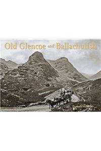 Old Glencoe and Ballachulish