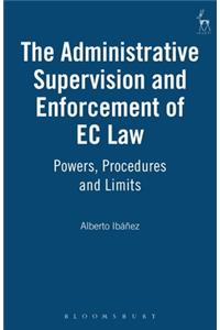 Administrative Supervision and Enforcement of EC Law