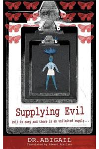 Supplying Evil